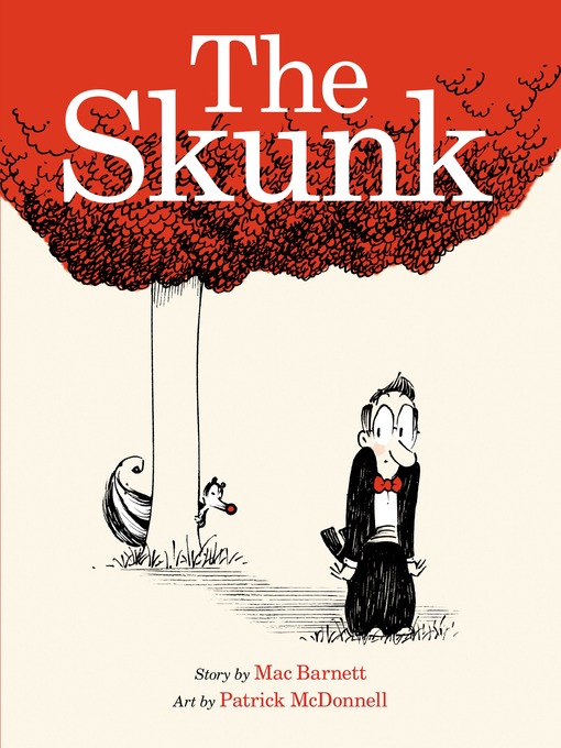 Title details for The Skunk by Mac Barnett - Wait list